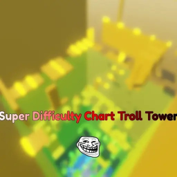 Super Difficulty Chart Troll Tower
