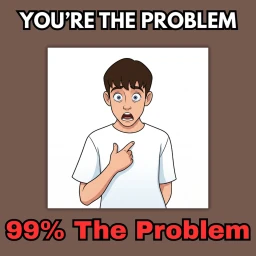 Are YOU the problem? 👀 icon