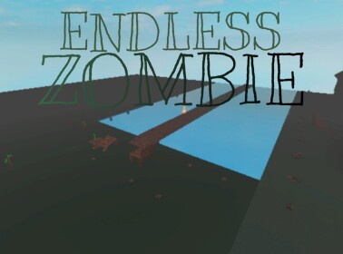 Offical Endless Zombie [Beta]