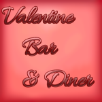 Valentine Bar & Diner.