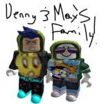 Denny and Max's Family!
