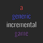[NEW 🔥🔥] a generic incremental game