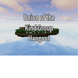 Union of the Kind Hangout