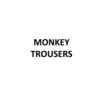 Monkey Trousers