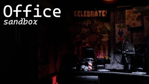 FNAF Office Sandbox