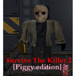 Survive The Killer 2! [Piggy Edition]