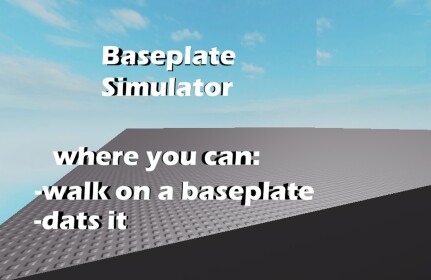 Baseplate Simulator