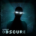 OBSCURE [HORROR] 
