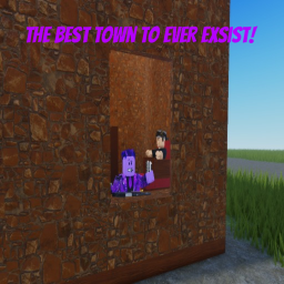 The Best Town To Ever Exsist