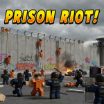 Make A Prison Riot!