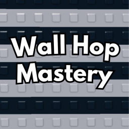 Wall Hop Mastery