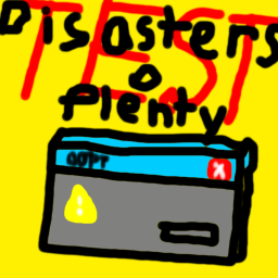 Disasters 'o' Plenty TEST