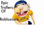 Epic Trollers of Robloxians