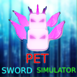Pet Sword Simulator (RELEASE!!!!)