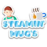 Steamin' Mug's