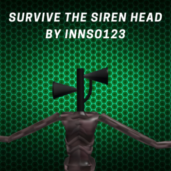 Survive The Siren Head