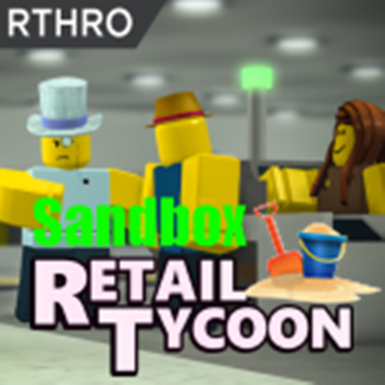 Retail Tycoon Sandbox (MOVED CHECK DESCRIPTION)