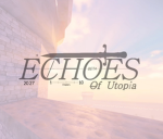 Echoes Of Utopia