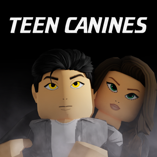 [BIG UPDATE] Teen Canines