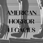 The American Horror Legacies