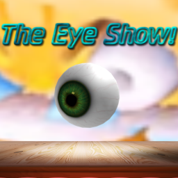 The Eye Show!