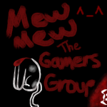 Mew mew ^-^ The Gamers group