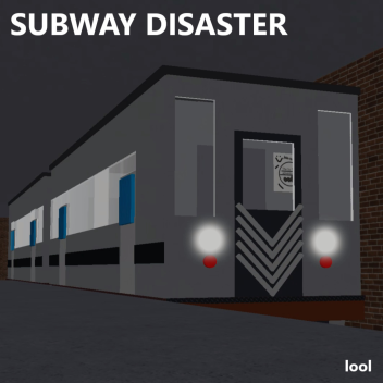 Subway Disaster