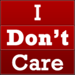 I Don't Care