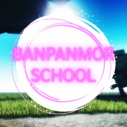 BANPANMOR SCHOOL 🏡🔨