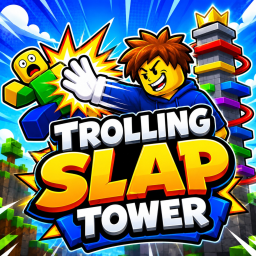 Trolling Slap Tower (Free Slap!)