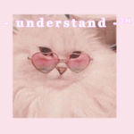 - understand -
