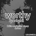 W0RTHY