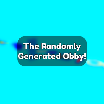 The Randomly Generated Obby!