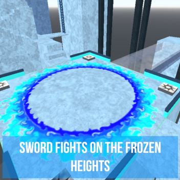 Sword Fights in the Frozen Heights (UPDATE)