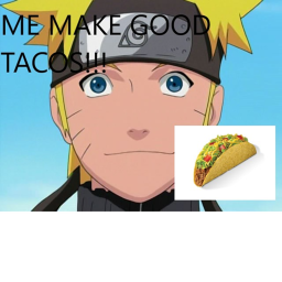 NARUTO TACO!!!