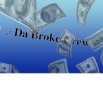 $da broke crew$