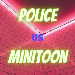 Police VS Minitoon