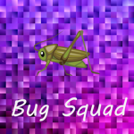 Bug Squad!