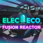 ELEC ECO - Fusion Reactor