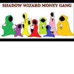 Shadow Wizard Money Gang!!1