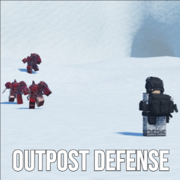 Outpost Defense [Early Testing + Revamp]