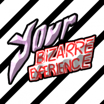 Your Bizarre Experience