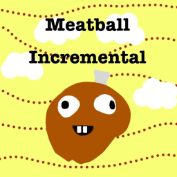 [🍝] Meatball Incremental