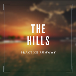 The Hills: Practice Runway
