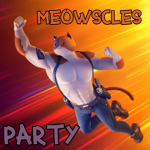Meowscles Party