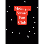 Midnight Sword Fan Club
