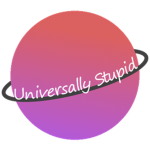 Universally Stupid Staff
