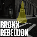 BRONX: REBELLION