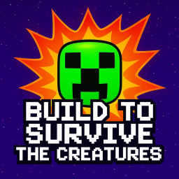 Build to Survive the Creatures