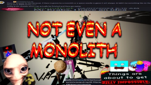 Not Even a Monolith